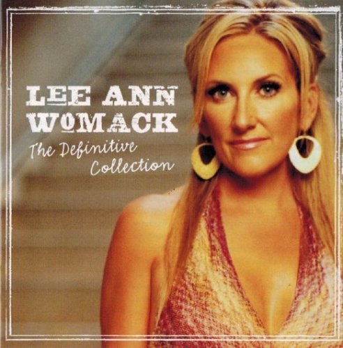 Lee Ann Womack - The Definitive Collection (2013)