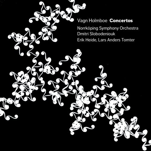 Lars Anders Tomter, Erik Heide, Norrköping Symphony Orchestra, Dima Slobodeniouk - Vagn Holmboe: Concertos (2013) [Hi-Res]