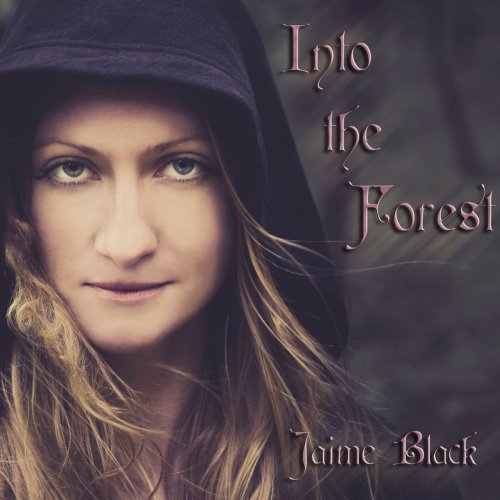 Jaime Black - Into the Forest (2015)