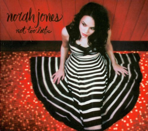 Norah Jones - Not Too Late (2007) CD-Rip