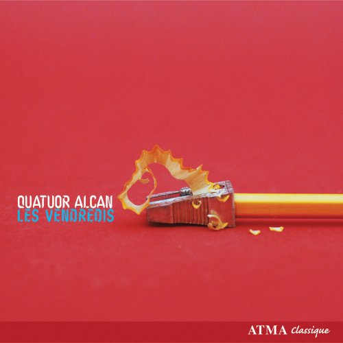 Quatuor Alcan - Les Vendredis (2006)
