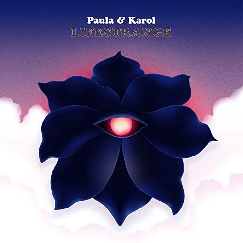 Paula & Karol - Lifestrange (2021) Hi Res