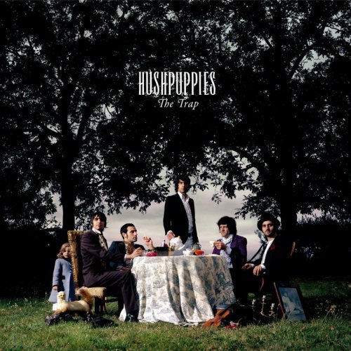 Hushpuppies - The Trap (2005)