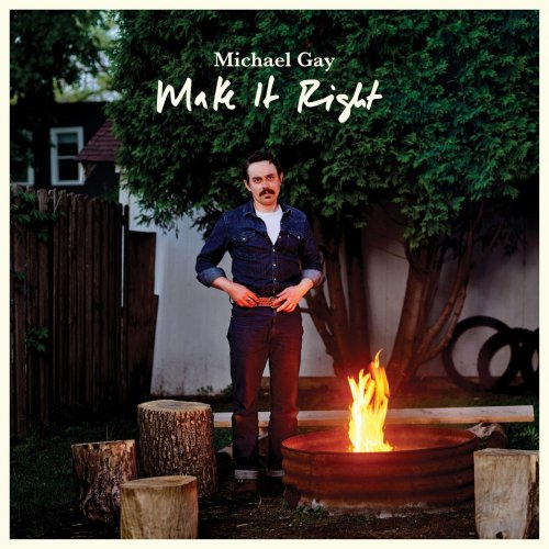 Michael Gay - Make It Right (2021)