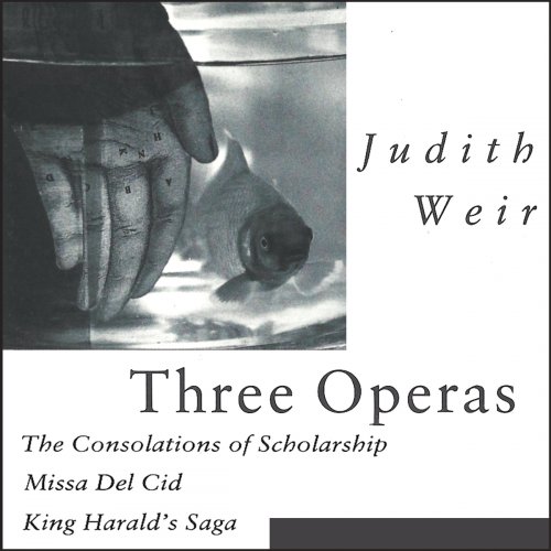 VA - Judith Weir: Three Operas (2021)