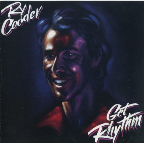 Ry Cooder - Get Rhythm (1987)