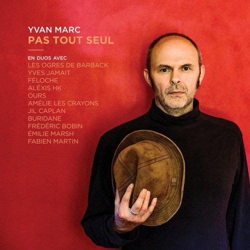 Yvan Marc - Pas tout seul (2021) [Hi-Res]