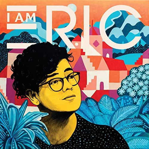 Eric - I Am Eric (2021) Hi Res