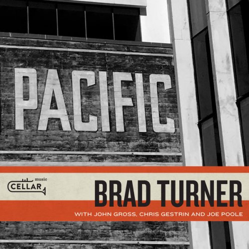 Brad Turner - Pacific (2018) FLAC