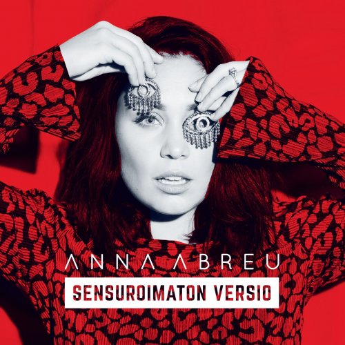 Anna Abreu - Sensuroimaton versio (2016)