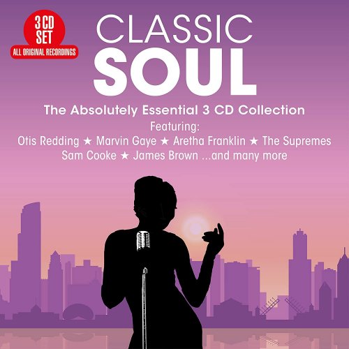 VA - Classic Soul: The Absolutely Essential Collection (3 CD) (2021)