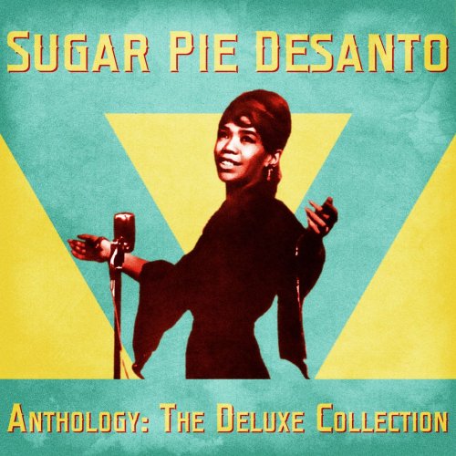 Sugar Pie DeSanto - Anthology: The Deluxe Collection (2021)