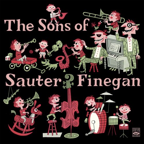 Eddie Sauter & Bill Finegan - The Sons of Sauter-Finegan (2016)