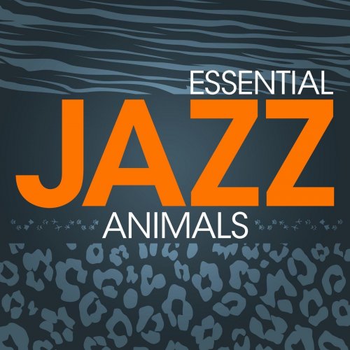 VA - Essential Jazz Animals (2021)