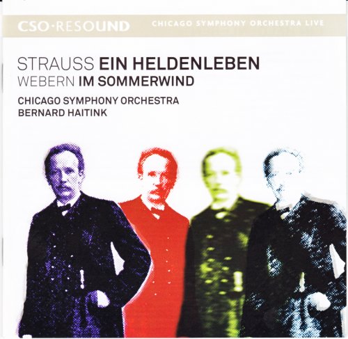 Chicago Symphony Orchestra, Bernard Haitink - Strauss: Ein Heldenleben, Webern: Im Sommerwind - Haitink (2010) [SACD]