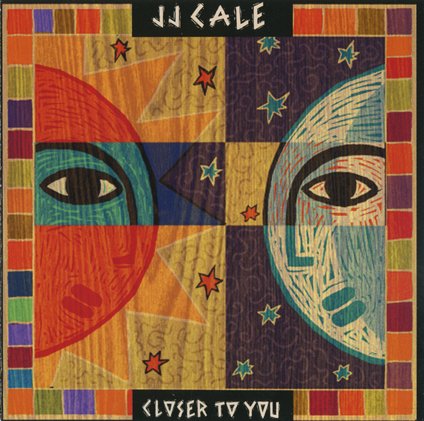 J.J.Cale - Closer To You (1994)
