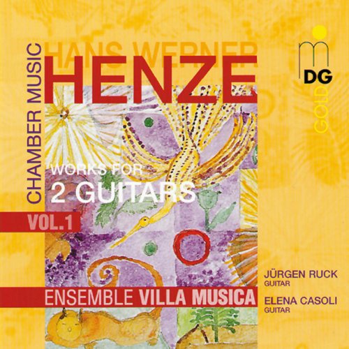 Ensemble Villa Musica, Jürgen Ruck, Elena Casoli - Henze: Chamber Music, Vol. 1 - Works For 2 Guitars (1999)