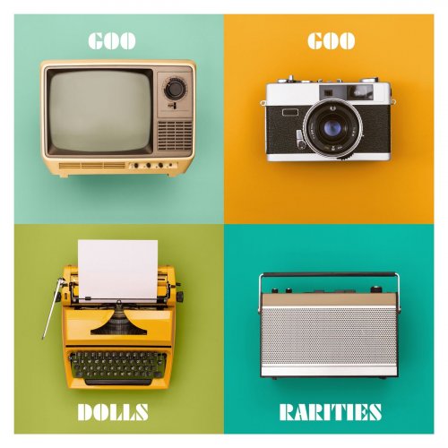 The Goo Goo Dolls - Rarities (2021) [Hi-Res]