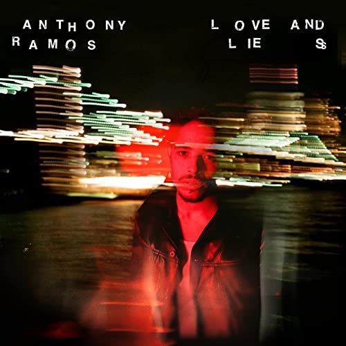 Anthony Ramos - Love and Lies (2021) Hi Res
