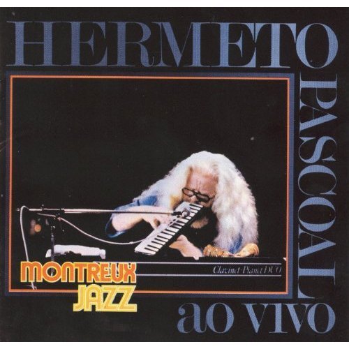 Hermeto Pascoal - Ao Vivo: Montreux Jazz Festival (1979)