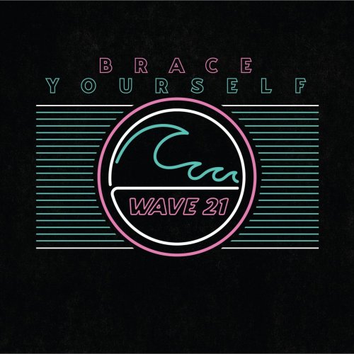 Wave 21 - Brace Yourself (2021)