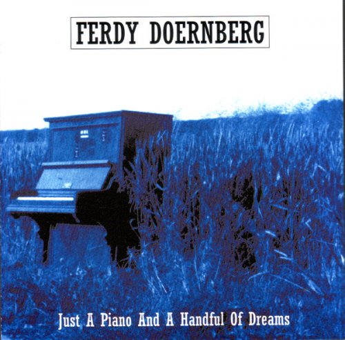 Ferdy Doernberg - Just A Piano And A Handful Of Dreams (1995)