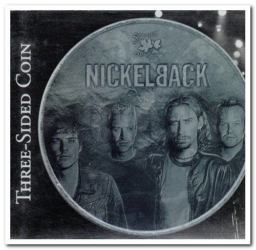 Nickelback - Three-Sided Coin (2002)
