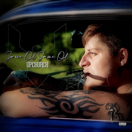 Upchurch - Same Ol Same Ol (2021)