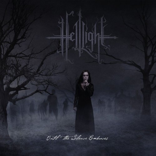 Helllight - Until the Silence Embraces (2021)