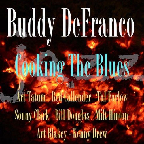 Buddy DeFranco - Cooking The Blues (2021)