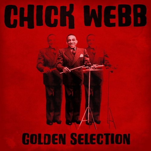 Chick Webb - Golden Selection (Remastered) (2021)