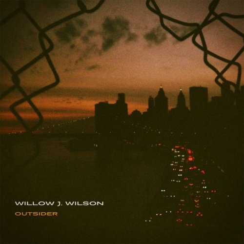 Willow J. Wilson - Outsider (2021)