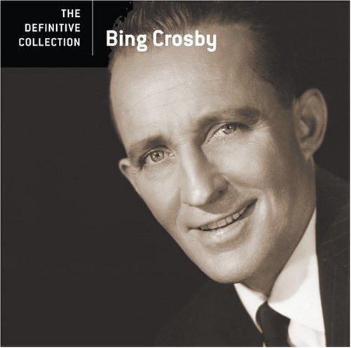 Bing Crosby - The Definitive Collection (2006)