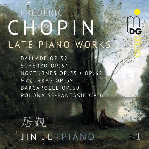 Jin Ju - Chopin: Late Piano Works, Vol. 1 (2013)
