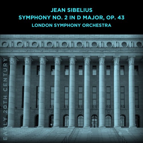 London Symphony Orchestra - Jean Sibelius: Symphony No. 2 in D Major, Op. 43 (2021)