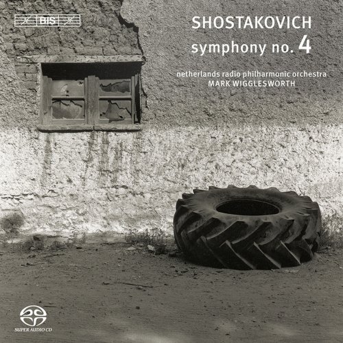 Netherlands Radio Philharmonic Orchestra, Mark Wigglesworth - Shostakovich: Symphony No. 4 in C minor, Op. 43 (2009) [Hi-Res]