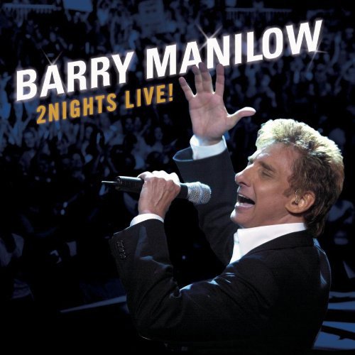 Barry Manilow – 2 Nights Live! (2 CD) (2004)