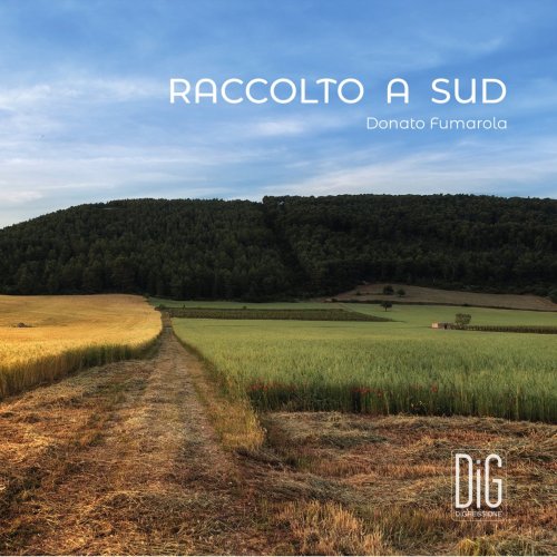 Donato Fumarola - Raccolto a sud (2021)