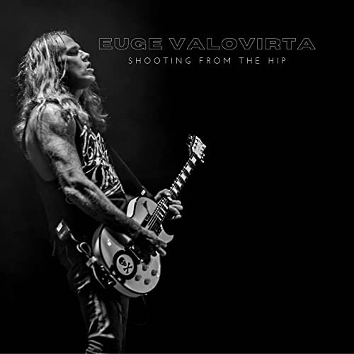 Euge Valovirta - Shooting From The Hip (2021)
