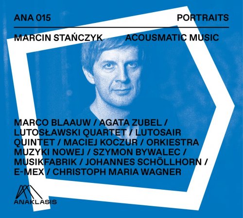 Marcin Stańczyk - Acousmatic Music (2021)