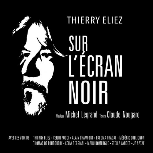 Thierry Eliez - Sur l'écran noir (2021)