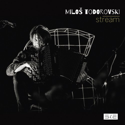 Milos Todorovski - Stream (2021)