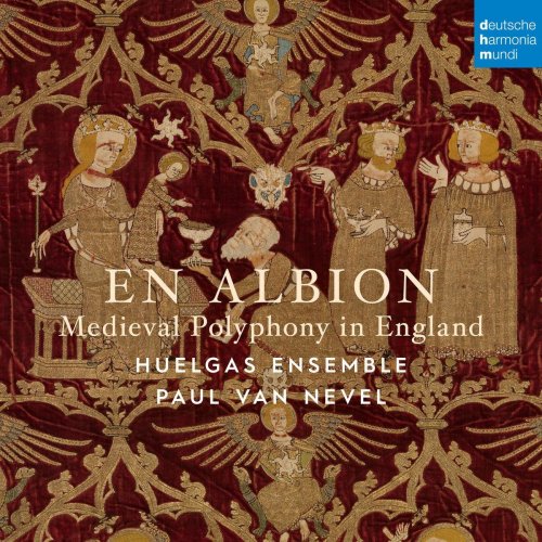 Huelgas Ensemble & Paul Van Nevel - En Albion: Medieval Polyphony in England (2021) [Hi-Res]