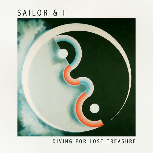 Sailor & I - Diving for Lost Treasure (2021)