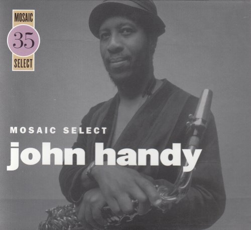 John Handy - Mosaic Select (2009)