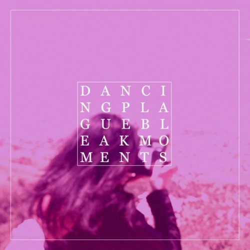 Dancing Plague - Bleak Moments (2021)