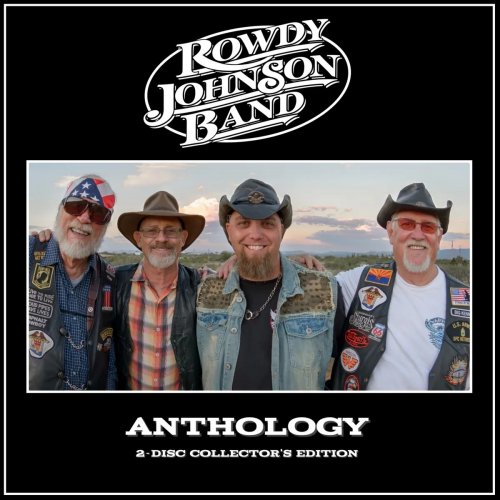 Rowdy Johnson Band - Anthology (Collector's Edition) (2021)