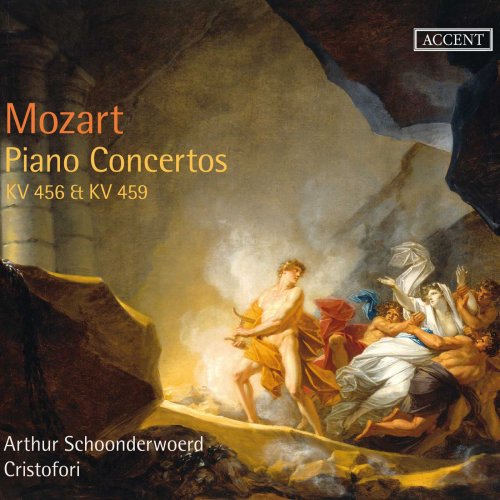 Arthur Schoonderwoerd, Cristofori - Mozart: Piano Concertos Nos 18 (K456) & 19 (K459) (2013)