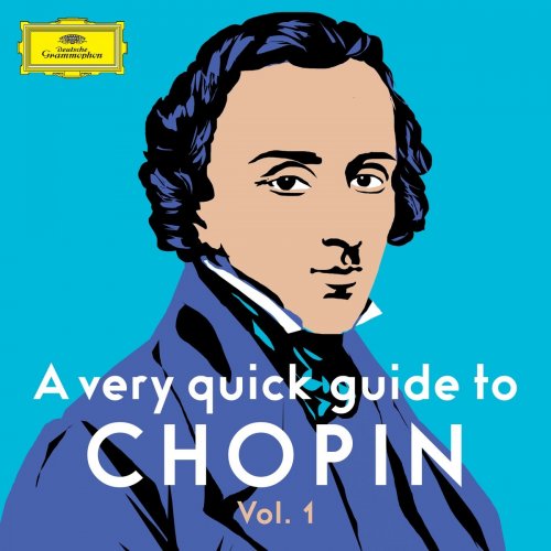 VA - A very quick guide to Chopin Vol. 1 (2021)