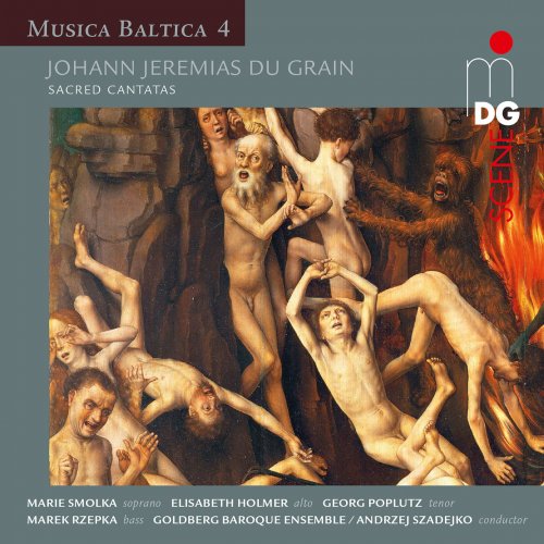 Goldberg Baroque Ensemble - Du Grain: Sacred Cantatas - Musica Baltica, Vol. 4 (2018)
